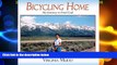 Must Have PDF  Bicycling Home, My Journey to Find God  Best Seller Books Best Seller