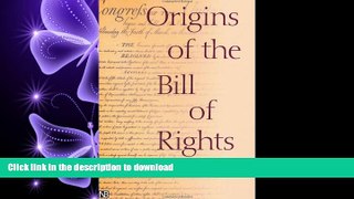 READ PDF Origins of the Bill of Rights READ EBOOK