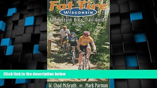 Big Deals  Fat Tire Wisconsin: A Mountain Bike Trail Guide  Best Seller Books Most Wanted