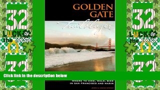 Big Deals  Golden Gate Trailblazer: Where to Hike, Walk and Bike in San Francisco and Marin  Free