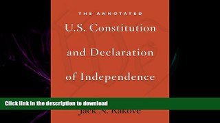 READ THE NEW BOOK The Annotated U.S. Constitution and Declaration of Independence READ EBOOK