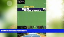 Big Deals  Cycling USA: West Coast (Lonely Planet Cycling Guides)  Free Full Read Best Seller