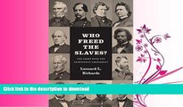 EBOOK ONLINE Who Freed the Slaves?: The Fight over the Thirteenth Amendment READ PDF FILE ONLINE