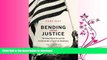 FAVORIT BOOK Bending Toward Justice: The Voting Rights Act and the Transformation of American