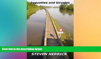 Big Deals  baguettes and bicycles: a cycling adventure across France (Eurovelo) (Volume 1)  Best