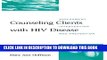 [PDF] Counseling Clients with HIV Disease: Assessment, Intervention, and Prevention Popular