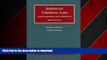 FAVORIT BOOK American Criminal Law: Cases, Statutes and Comments (University Casebook Series) READ