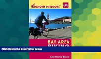 Big Deals  Foghorn Outdoors Bay Area Biking: 60 of the Best Road and Trail Rides  Best Seller