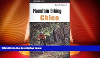 Big Deals  Mountain Biking Chico (Regional Mountain Biking Series)  Best Seller Books Most Wanted