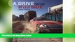 Big Deals  A Drive on the Wild Side: Twenty extreme driving adventures from around the world  Best