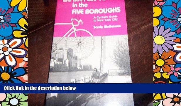 Big Deals 20 Bicycle Tours in the Five Boroughs: A Cyclist s Guide to New York City (20 Bicycle