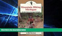 Big Deals  Mountain Biking Michigan: The Best Trails in the Upper Peninsula (Mountain Biking