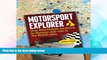 Big Deals  Motorsport Explorer: Over 800 historic locations to discover and visit in the British