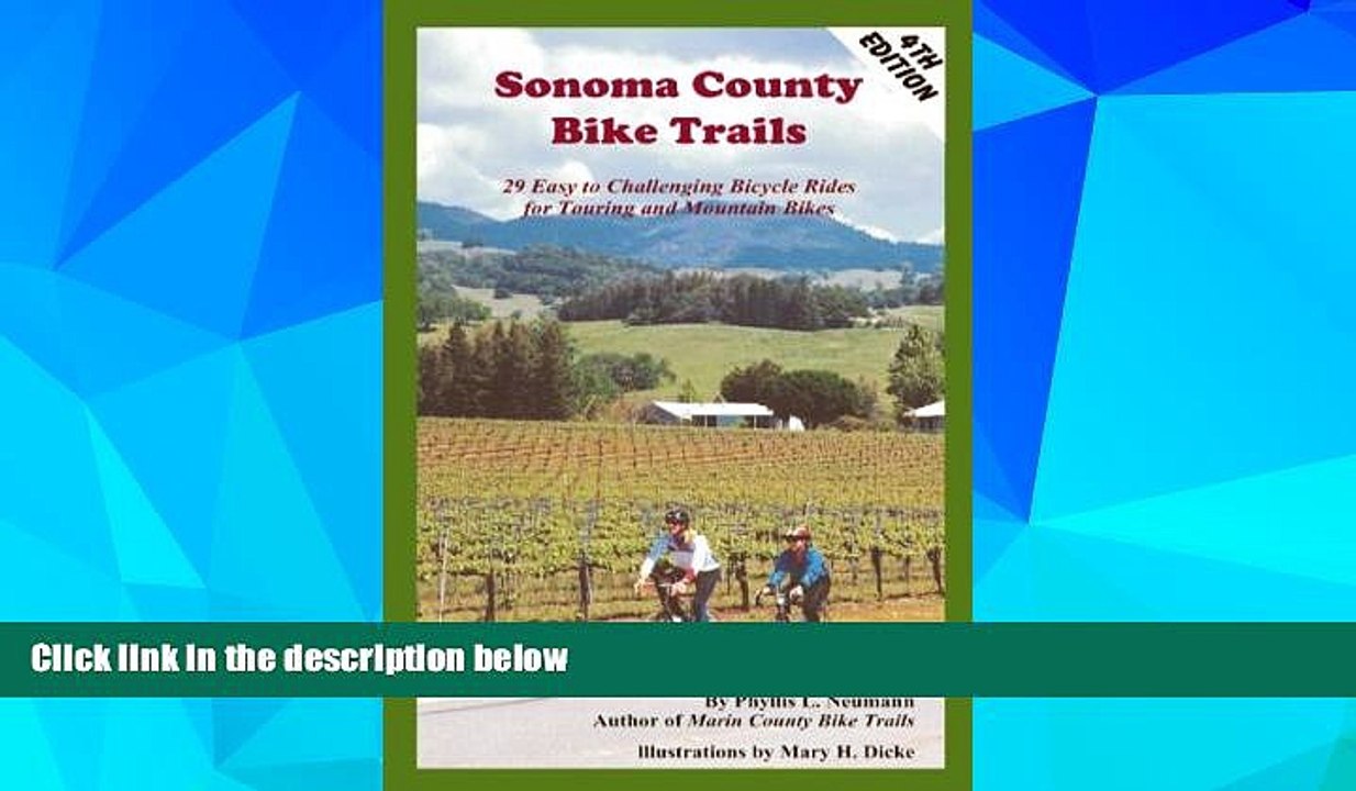 Big Deals  Sonoma County Bike Trails: 29 Easy to Challenging Bicycle Rides for Touring and