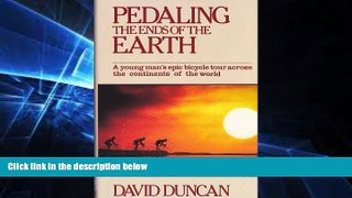 Big Deals  Pedaling the Ends of the Earth  Free Full Read Most Wanted