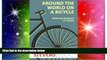 Big Deals  Around the World on a Bicycle - From San Francisco to Tehran  Free Full Read Best Seller
