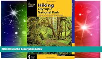 Big Deals  Hiking Olympic National Park: A Guide to the Park s Greatest Hiking Adventures