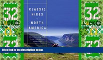 Big Deals  Classic Hikes of North America: 25 Breathtaking Treks in the United States and Canada