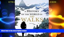 Must Have PDF  A History of the World in 500 Walks  Free Full Read Best Seller
