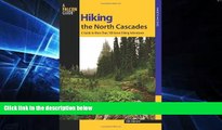 Big Deals  Hiking the North Cascades: A Guide To More Than 100 Great Hiking Adventures (Regional