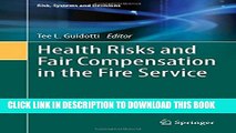 [PDF] Health Risks and Fair Compensation in the Fire Service (Risk, Systems and Decisions) Full