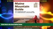 Big Deals  Maine Mountain Guide: AMC s Comprehensive Guide To Hiking Trails Of Maine, Featuring
