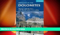 Must Have PDF  Trekking in the Dolomites: Alta Via 1 And Alta Via 2 With Alta Via Routes 3-6 In
