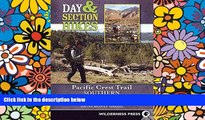 Big Deals  Day and Section Hikes Pacific Crest Trail: Southern California (Day   Section Hikes)