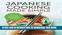 [PDF] Japanese Cooking Made Simple: A Japanese Cookbook with Authentic Recipes for Ramen, Bento,