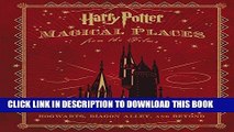 [PDF] Harry Potter: Magical Places from the Films: Hogwarts, Diagon Alley, and Beyond Popular Online