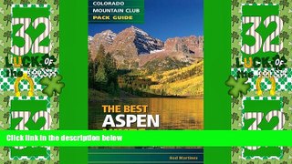 Big Deals  Best Aspen Hikes (Colorado Mountain Club Pack Guide)  Best Seller Books Most Wanted