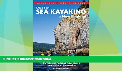 Big Deals  AMC s Best Sea Kayaking in New England: 50 Coastal Paddling Adventures from Maine to