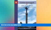 Big Deals  A Pilgrim s Guide to the Camino PortuguÃ©s: Lisbon - Porto - Santiago (Camino Guides)