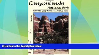 Big Deals  Canyonlands National Park Favorite Jeep Roads   Hiking Trails  Best Seller Books Best