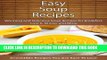 [PDF] Easy Soup Recipes: Warming and Delicious Soup Recipes for Breakfast, Lunch, Dinner and More