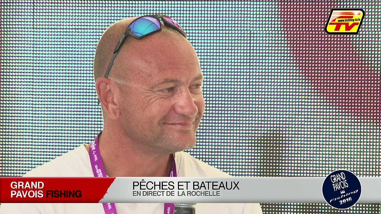 GRAND PAVOIS FISHING 2016 - PECHE ET BATEAU MAGAZINE