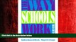 FREE DOWNLOAD  The Way Schools Work: A Sociological Analysis of Education (3rd Edition)  DOWNLOAD