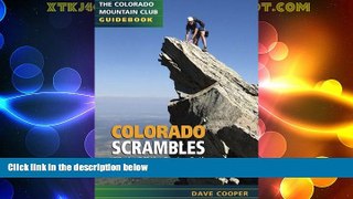 Big Deals  Colorado Scrambles: Climbs Beyond the Beaten Path (Colorado Mountain Club Guidebooks)