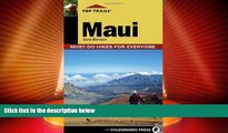 Big Deals  Top Trails: Maui: Must-Do Hikes for Everyone  Best Seller Books Most Wanted