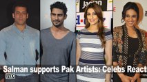 Bollywood REACTS On Salman Khan Supporting Pak Artists