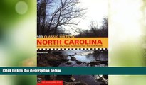 Big Deals  100 Classic Hikes in North Carolina  Free Full Read Most Wanted