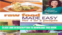 [PDF] Raw Food Made Easy for 1 or 2 People, Revised Edition Popular Online