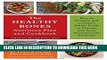 [PDF] The Healthy Bones Nutrition Plan and Cookbook: How to Prepare and Combine Whole Foods to