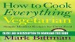 [PDF] How to Cook Everything Vegetarian: Simple Meatless Recipes for Great Food Popular Online