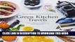 [PDF] Green Kitchen Travels: Healthy Vegetarian Food Inspired by Our Adventures Popular Online