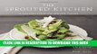 [PDF] The Sprouted Kitchen: A Tastier Take on Whole Foods Popular Online