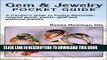 [PDF] Gem   Jewelry Pocket Guide: A Traveler s Guide to Buying Diamonds, Colored Gems, Pearls,