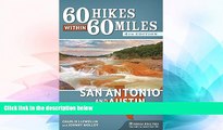 Big Deals  60 Hikes Within 60 Miles: San Antonio and Austin: Including the Hill Country  Best