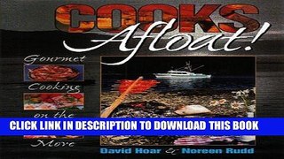 [PDF] Cooks Afloat!: Gourmet Cooking on the Move Full Online