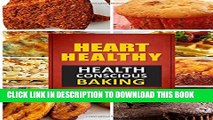 [PDF] Heart Healthy ? Health Conscious Baking: The Modern Sugar-Free Cookbook to Fight Heart